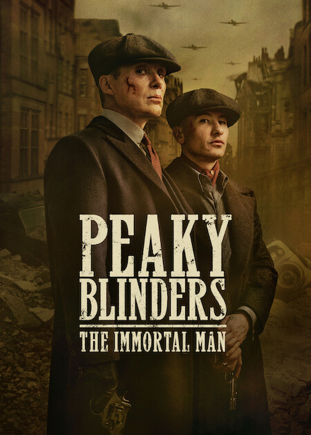 Peaky Blinders: The Immortal Man